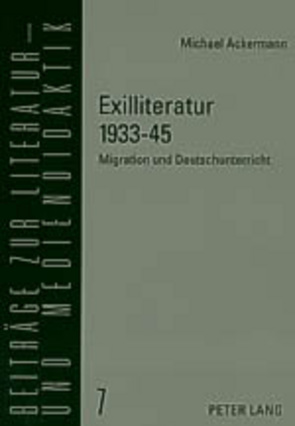 Exilliteratur 1933-45 von Ackermann,  Michael