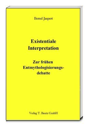 Existentiale Interpretation von Jaspert,  Bernd