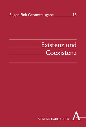 Existenz und Coexistenz von Fink,  Eugen, Hilt,  Annette
