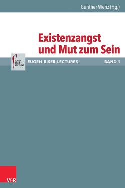 Existenzangst und Mut zum Sein von Balle,  Martin, Baumstark,  Reinhold, Bogdahn,  Martin, Borasio,  Gian Domenico, Hose,  Martin, Levin,  Christoph, Mödl,  Ludwig, Schaefer,  Christian, Thiel,  Daniela, Thurner,  Martin, von Brück,  Michael, Wenz,  Gunther