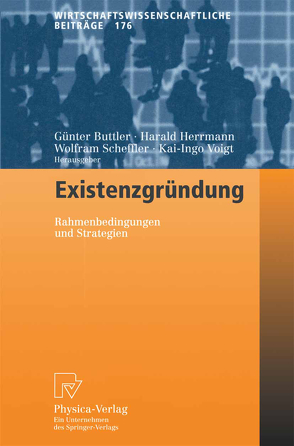 Existenzgründung von Buttler,  Günter, Herrmann,  Harald, Scheffler,  Wolfram, Voigt,  Kai-Ingo