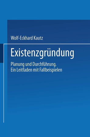 Existenzgründung von Kautz,  Wolf-Eckhard
