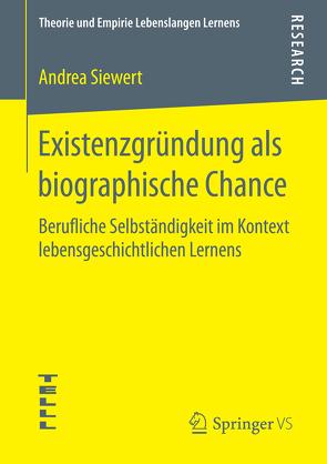 Existenzgründung als biographische Chance von Siewert,  Andrea