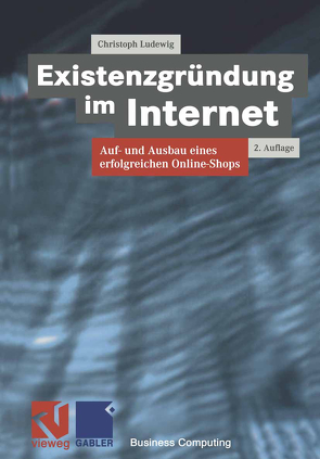 Existenzgründung im Internet von Ludewig,  Christoph