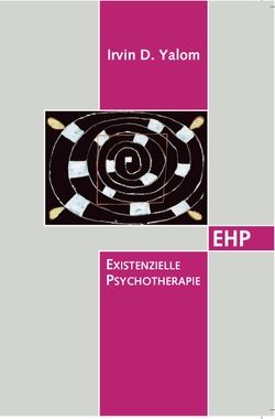 Existenzielle Psychotherapie von Fuhr,  Reinhard, Geuter,  Ulfried, Yalom,  Irvin D.