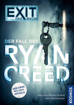 EXIT® – Das Buch: Der Fall des Ryan Creed von Brand,  Inka, Brand,  Markus, Jens,  Baumeister, Moor,  Thomas