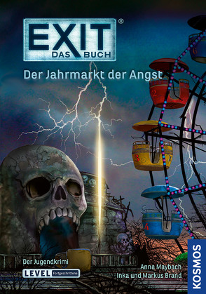 EXIT® – Das Buch: Der Jahrmarkt der Angst von Brand,  Inka, Christoph,  Silvia, Markus,  Brand, , Maybach,  Anna, Schulz,  Burkhard