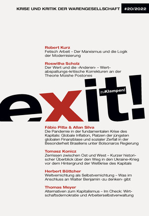 Exit! Krise und Kritik der Warengesellschaft von Böttcher,  Herbert, Konicz,  Tomasz, Kurz,  Robert, Meyer,  Thomas, Pitta,  Fábio, Scholz,  Roswitha, Silva,  Allan