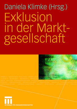 Exklusion in der Marktgesellschaft von Klimke,  Daniela