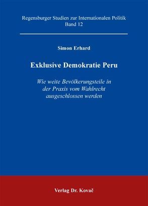 Exklusive Demokratie Peru von Erhard,  Simon