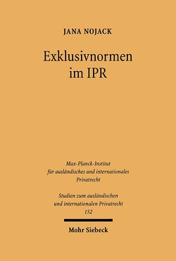 Exklusivnormen im IPR von Nojack,  Jana