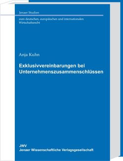 Exklusivvereinbarungen bei Unternehmenszusammenschlüssen von Kühn,  Anja