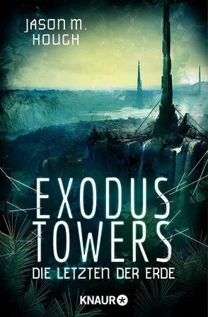 Exodus Towers von Heller,  Simone, Hough,  Jason M.