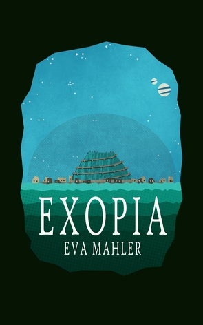 EXOPIA von Mahler,  Eva