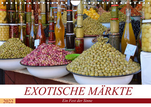 Exotische Märkte (Wandkalender 2022 DIN A4 quer) von Franz,  Ingrid