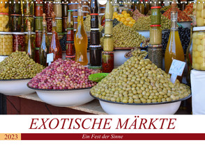 Exotische Märkte (Wandkalender 2023 DIN A3 quer) von Franz,  Ingrid
