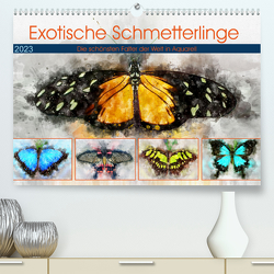 Exotische Schmetterlinge – Die schönsten Falter der Welt in Aquarell (Premium, hochwertiger DIN A2 Wandkalender 2023, Kunstdruck in Hochglanz) von Frost,  Anja