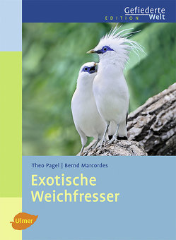 Exotische Weichfresser von Marcordes,  Bernd, Pagel,  Theo