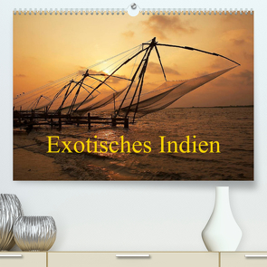 Exotisches Indien (Premium, hochwertiger DIN A2 Wandkalender 2023, Kunstdruck in Hochglanz) von Rauchenwald,  Martin