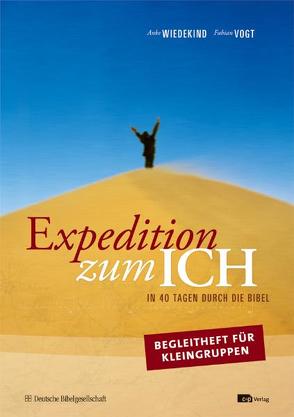 Expedition zum ICH, Begleitheft für Kleingruppen von Vogt,  Fabian, Wiedekind,  Anke