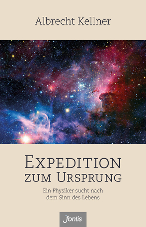 Expedition zum Ursprung von Kellner,  Albrecht