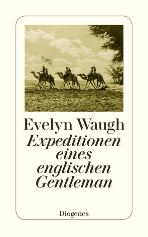 Expeditionen eines englischen Gentleman von Fienbork,  Matthias, Waugh,  Evelyn