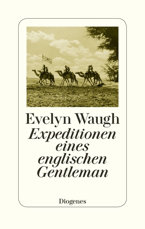 Expeditionen eines englischen Gentleman von Fienbork,  Matthias, Waugh,  Evelyn