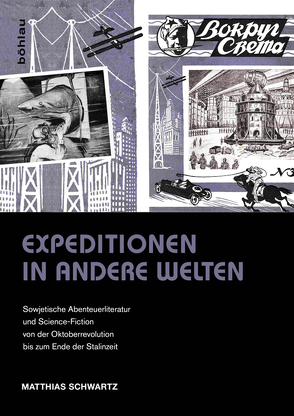 Expeditionen in andere Welten von Schwartz,  Matthias