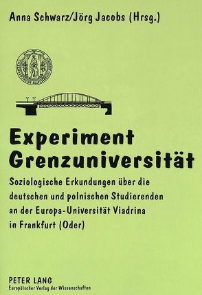 Experiment Grenzuniversität von Jacobs,  Joerg, Schwarz,  Anna