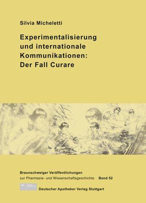 Experimentalisierung und internationale Kommunikationen: Der Fall Curare von Micheletti,  Silvia