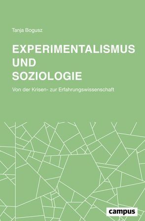Experimentalismus und Soziologie von Bogusz,  Tanja