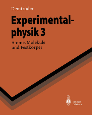Experimentalphysik 3 von Demtröder,  W.