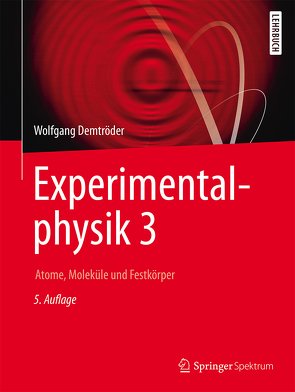 Experimentalphysik 3 von Demtröder,  Wolfgang