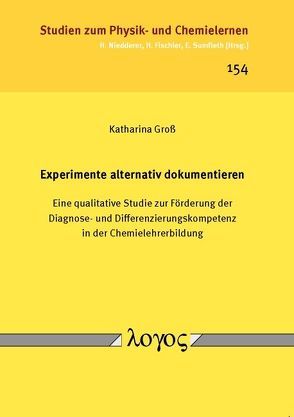Experimente alternativ dokumentieren von Groß,  Katharina