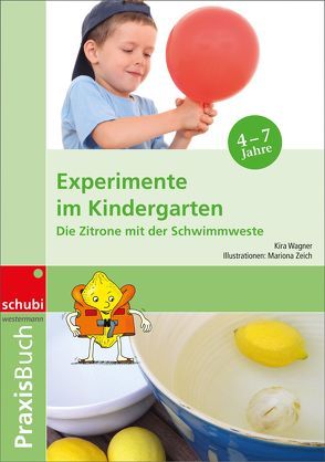 Experimente im Kindergarten von Wagner,  Kira, Zeich,  Mariona