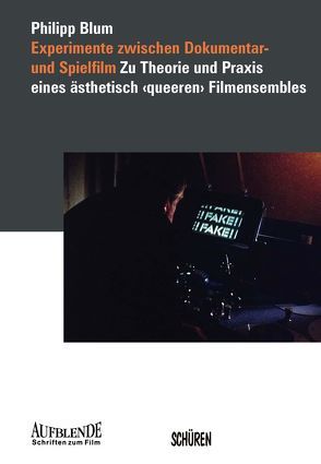 Experimente zwischen Dokumentar- und Spielfilm von Blum,  Philipp