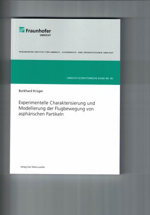 Experimentelle Charakterisierung und Modellierung der Flugbewegung vo asphärischen Partikeln von Krüger,  Burkhard