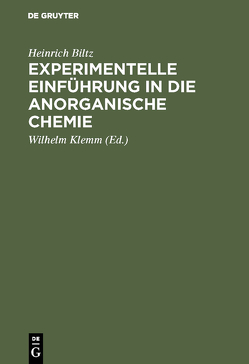 Experimentelle Einführung in die anorganische Chemie von Biltz,  Heinrich, Klemm,  Wilhelm