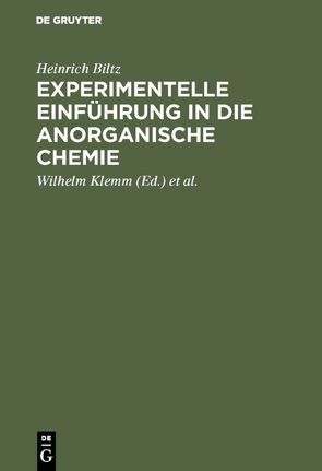 Experimentelle Einführung in die anorganische Chemie von Biltz,  Heinrich, Fischer,  Werner, Klemm,  Wilhelm