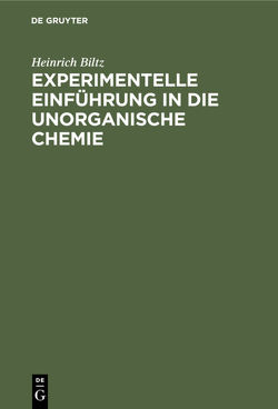 Experimentelle Einführung in die unorganische Chemie von Biltz,  Heinrich