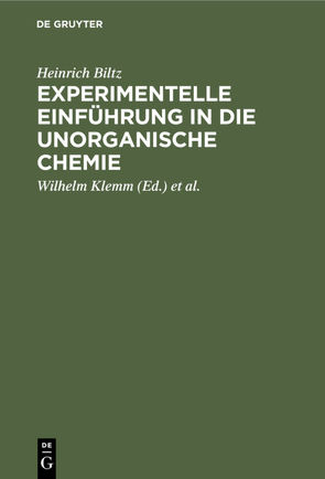 Experimentelle Einführung in die unorganische Chemie von Biltz,  Heinrich, Fischer,  Werner, Klemm,  Wilhelm