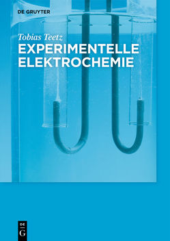 Experimentelle Elektrochemie von Teetz,  Tobias