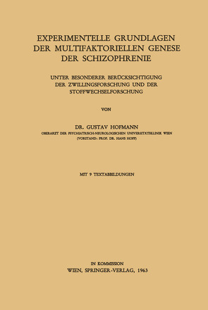 Experimentelle Grundlagen der Multifaktoriellen Genese der Schizophrenie von Hofmann,  Gustav
