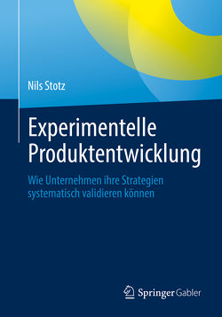 Experimentelle Produktentwicklung von Stotz,  Nils