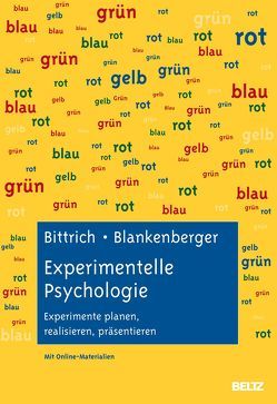 Experimentelle Psychologie von Bittrich,  Katrin, Blankenberger,  Sven