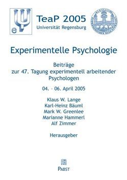 Experimentelle Psychologie von Bäuml,  Karl H, Greenlee,  Mark W, Hammerl,  Marianne, Lange,  Klaus W., Zimmer,  Alf