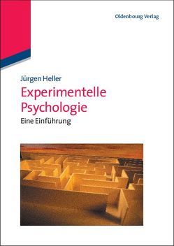 Experimentelle Psychologie von Heller,  Jürgen