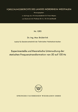 Experimentelle und theoretische Untersuchung der statischen Frequenztransformation von 50 auf 150 Hz von Brüderlink,  Max