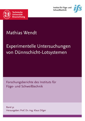 Experimentelle Untersuchungen von Dünnschicht-Lotsystemen von Wendt,  Mathias