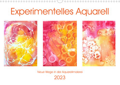 Experimentelles Aquarell – Neue Wege in der Aquarellmalerei (Wandkalender 2023 DIN A3 quer) von Schimmack,  Michaela